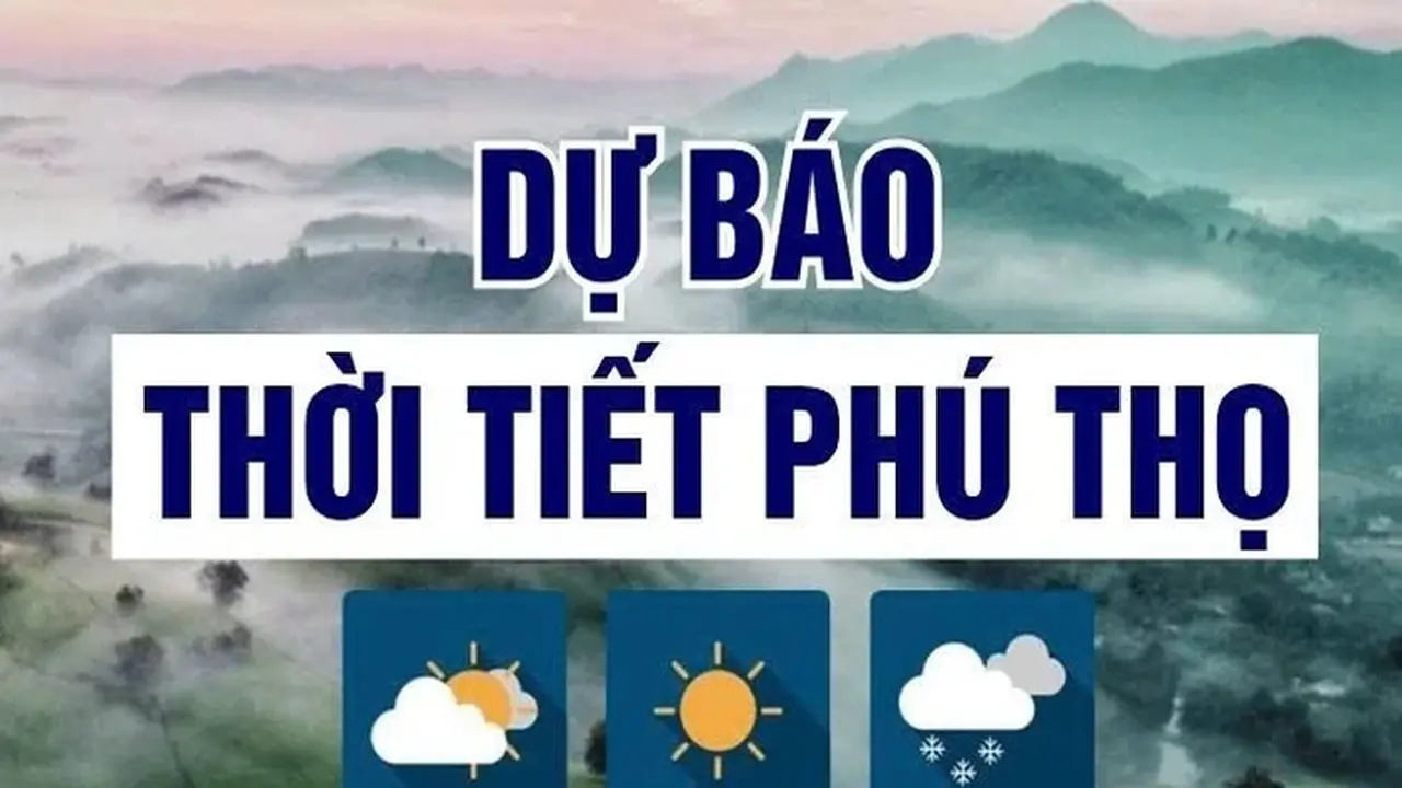 توقعات حالة الطقس في مقاطعة فو ثو خلال يوم ذكرى أسلاف هونغ فونغ